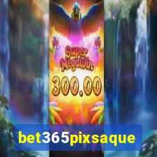 bet365pixsaque