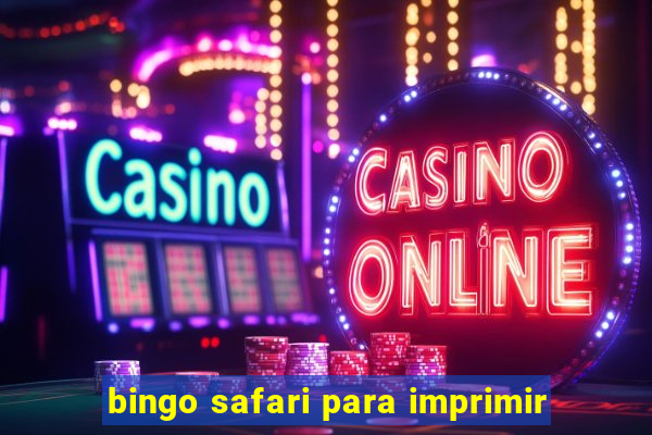 bingo safari para imprimir