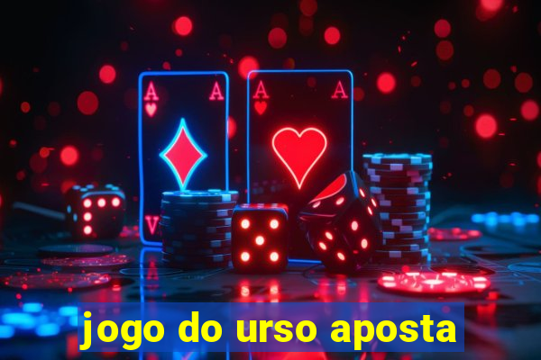 jogo do urso aposta