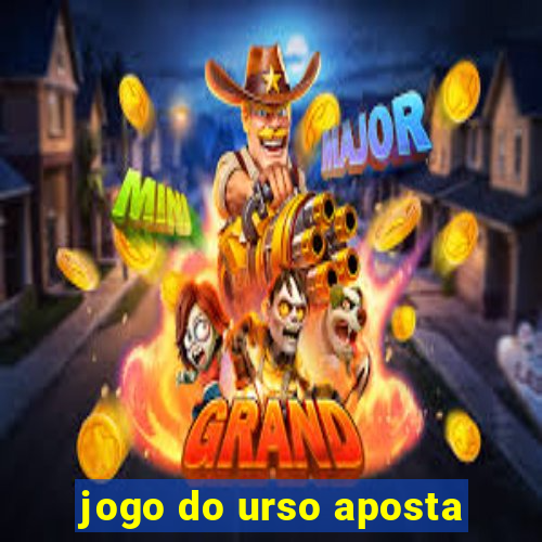 jogo do urso aposta