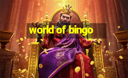 world of bingo