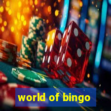 world of bingo