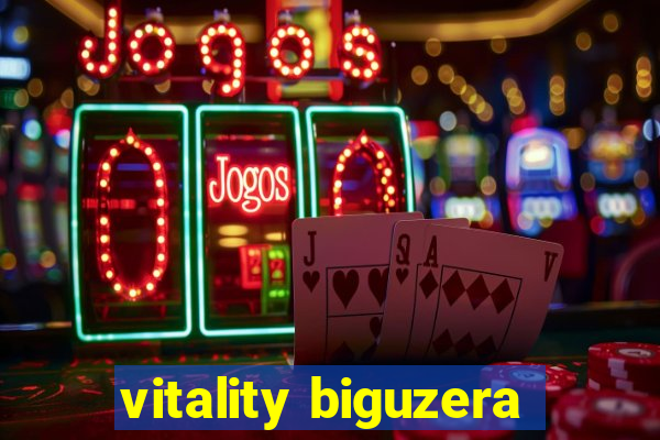 vitality biguzera