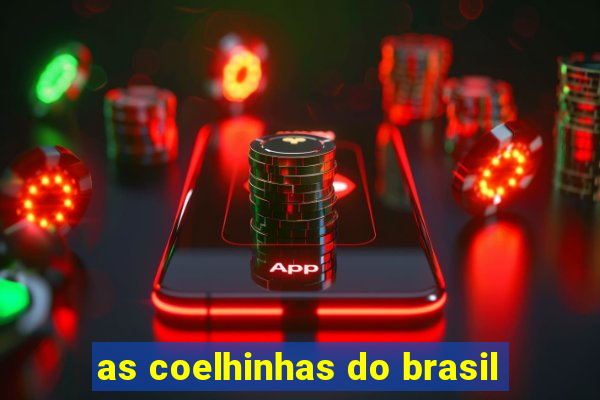 as coelhinhas do brasil