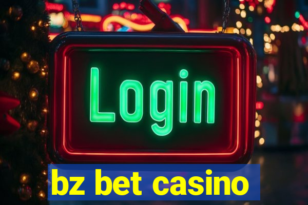 bz bet casino