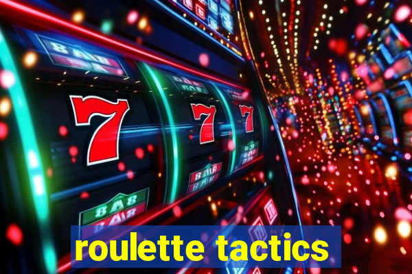 roulette tactics