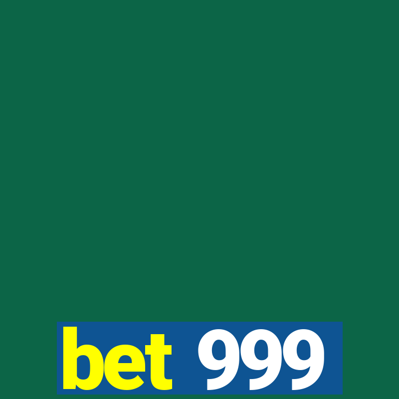 bet 999