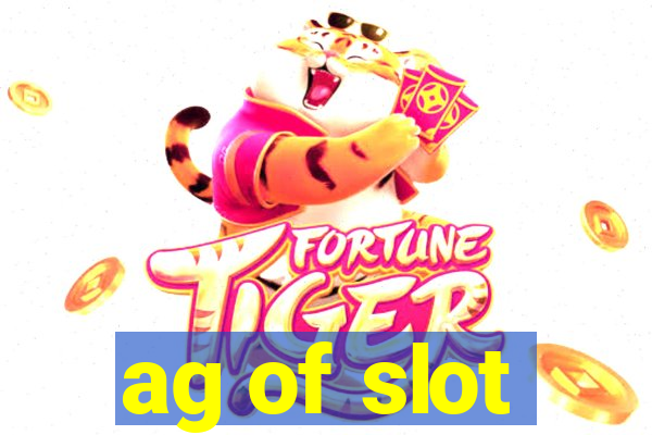 ag of slot