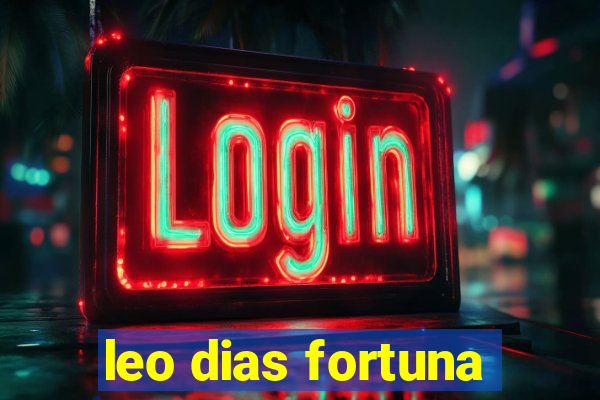 leo dias fortuna