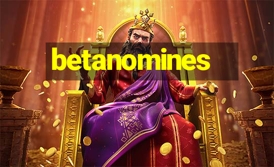 betanomines