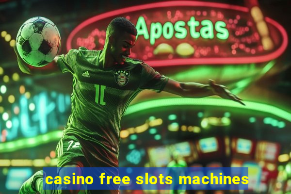 casino free slots machines