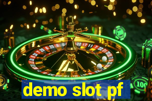 demo slot pf