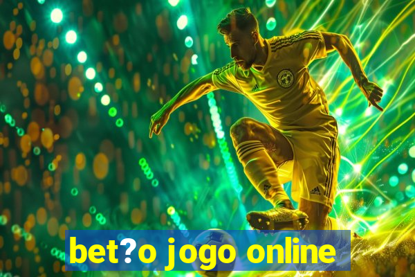 bet?o jogo online