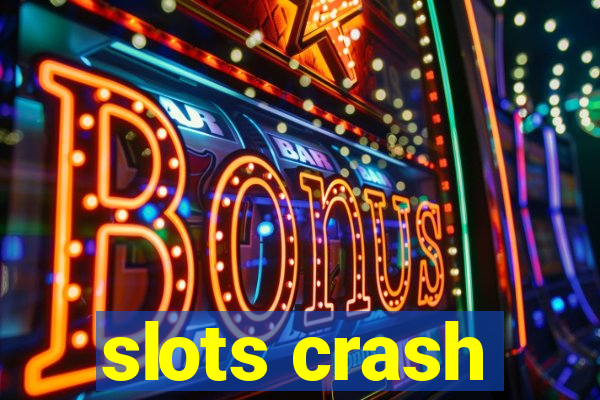 slots crash