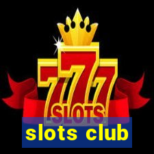 slots club