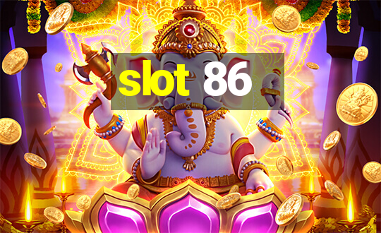 slot 86