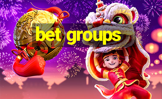 bet groups