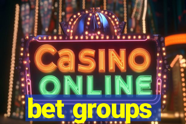 bet groups