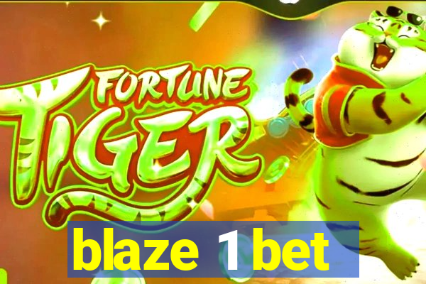 blaze 1 bet