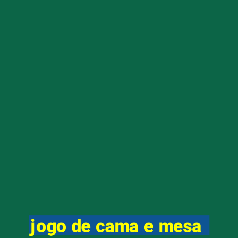 jogo de cama e mesa