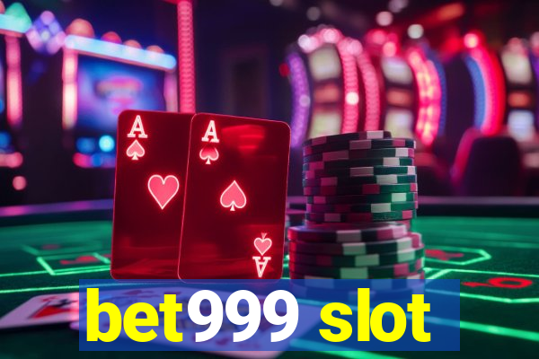 bet999 slot