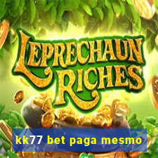 kk77 bet paga mesmo