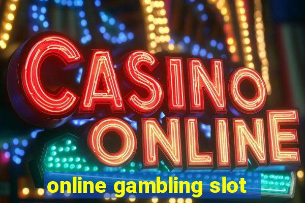 online gambling slot