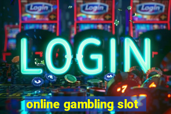 online gambling slot