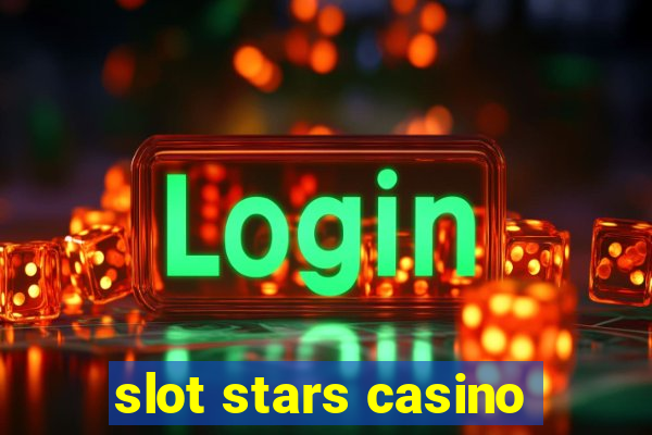 slot stars casino