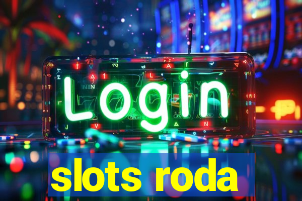 slots roda