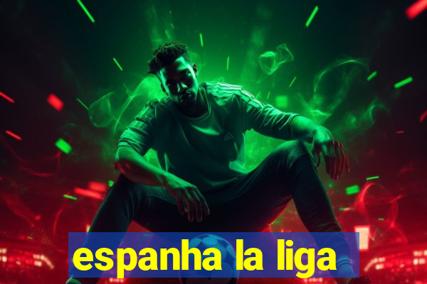 espanha la liga