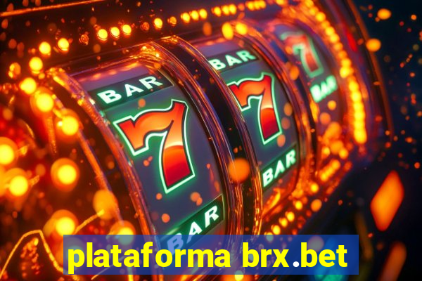 plataforma brx.bet