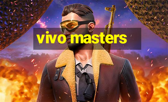 vivo masters