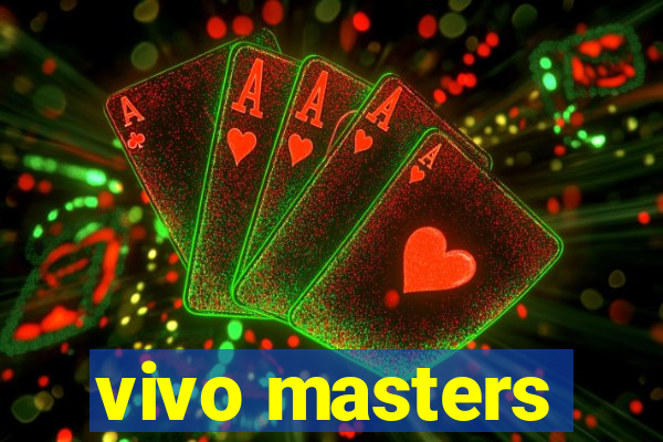 vivo masters