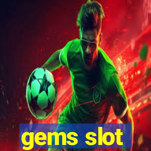 gems slot