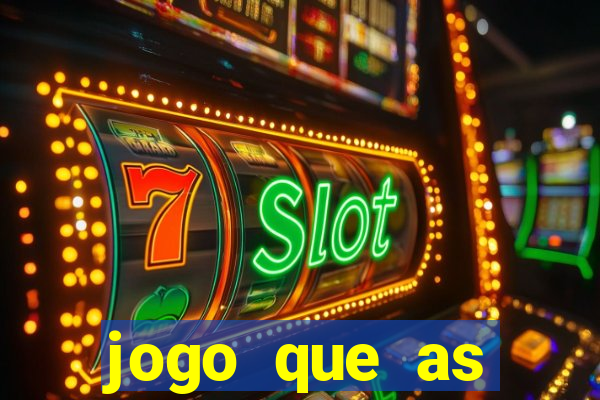 jogo que as pessoas est?o ganhando dinheiro