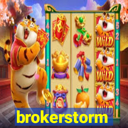 brokerstorm