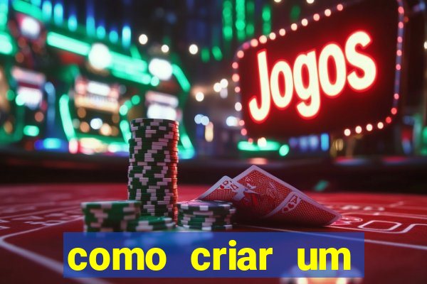 como criar um casino online