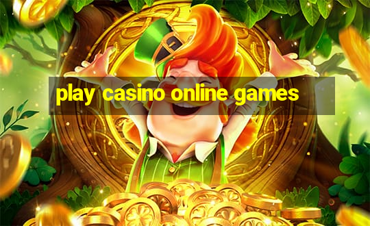 play casino online games