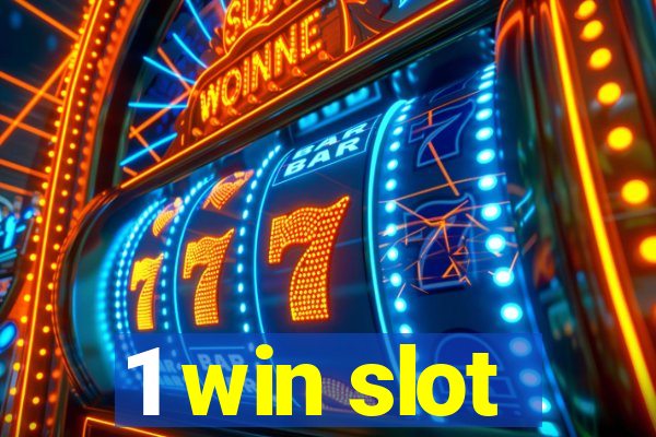 1 win slot