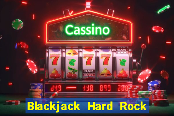 Blackjack Hard Rock & Cassino