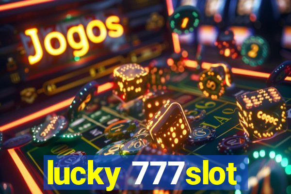 lucky 777slot