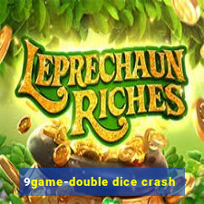 9game-double dice crash