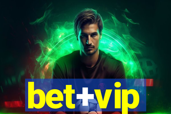 bet+vip