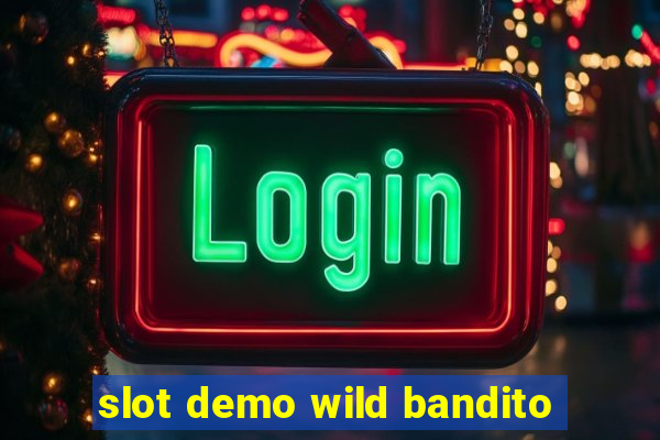 slot demo wild bandito