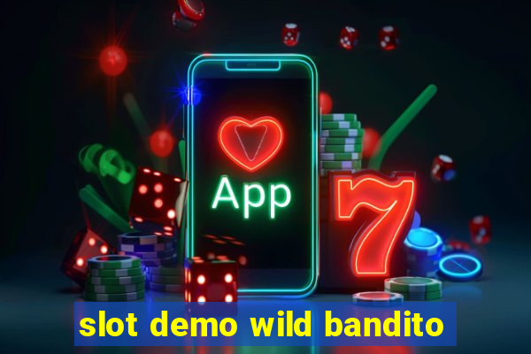 slot demo wild bandito