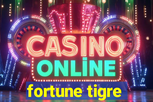 fortune tigre