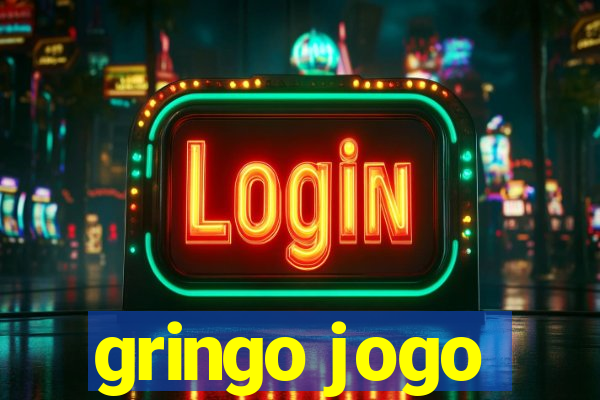 gringo jogo