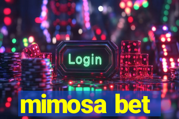 mimosa bet