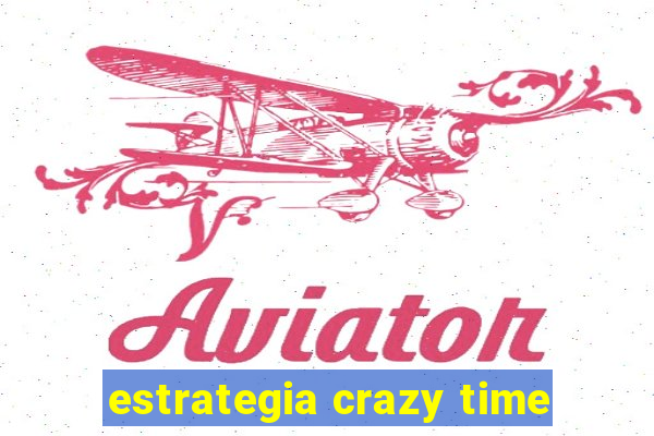 estrategia crazy time